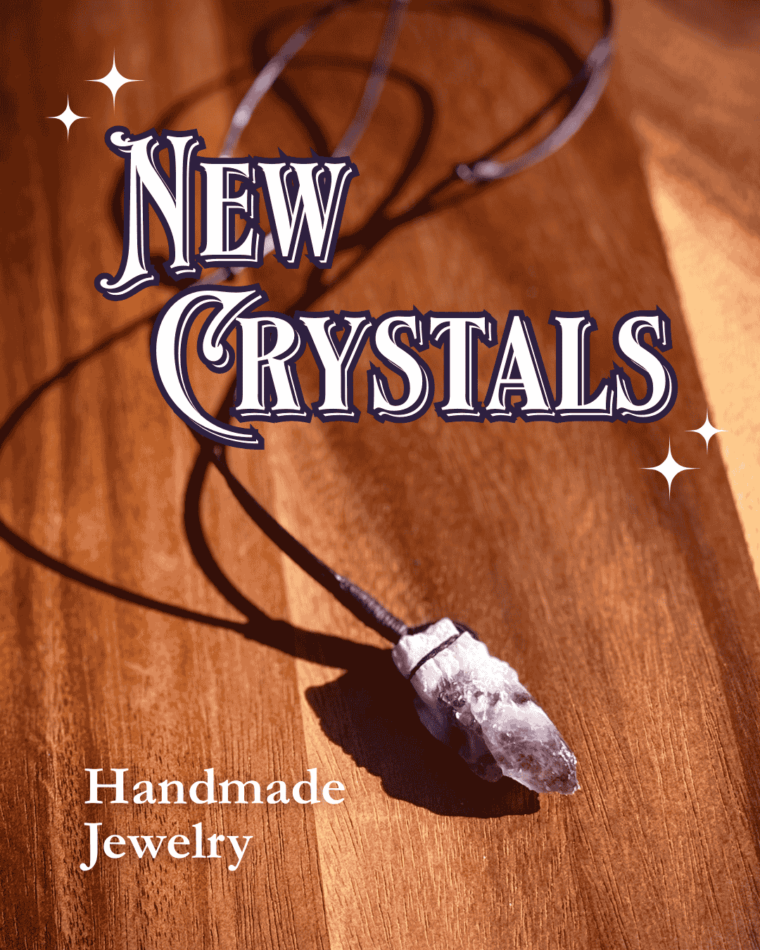 Amethyst crystal necklace on a wooden surface with promotional text that reads "New Crystals. Handmade Jewelry. Assorted Crystals," for handmade jewelry and assorted crystals.