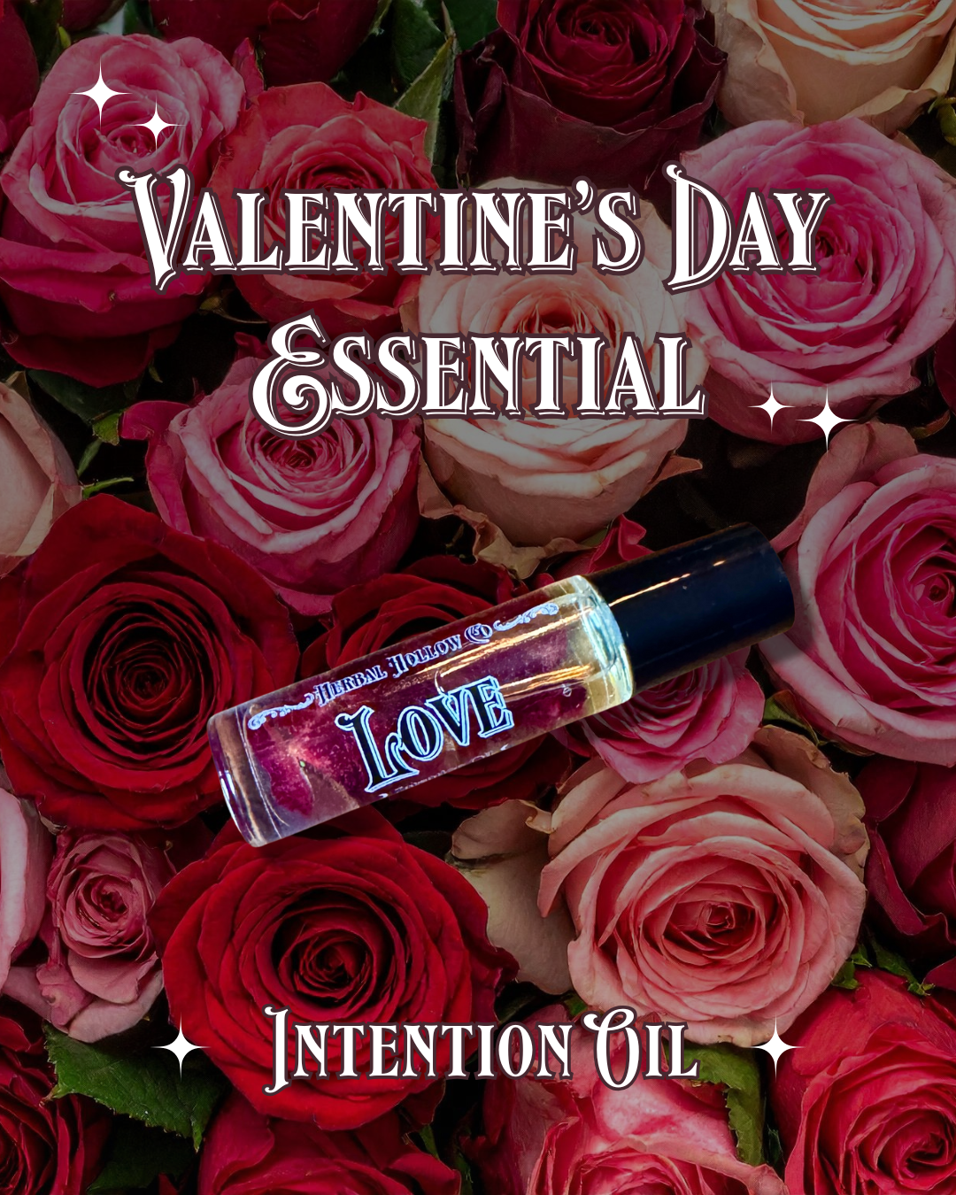 Roll-on bottle of intention oil labeled 'LOVE' surrounded by Valentine's Day roses and text that reads "Valentine's Day Essential."